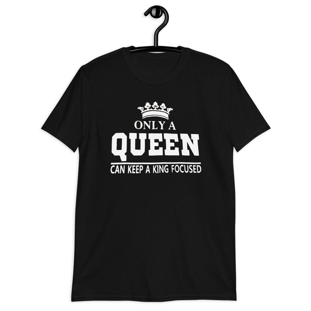 ElysMode Top Only A Queen Can Keep A King Focused / M / Cotton Matching T-Shirts (King & Queen)