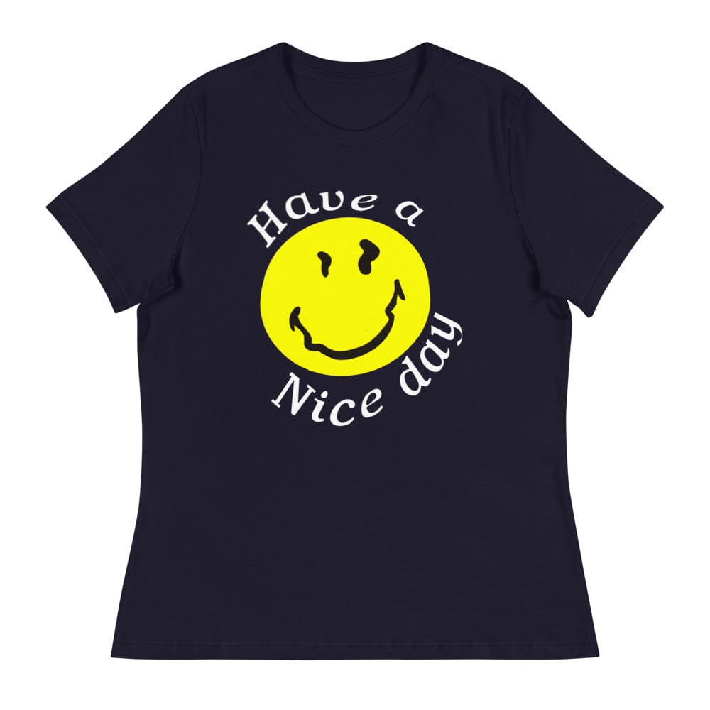 Elysmode T-Shirts Have A Nice Day T